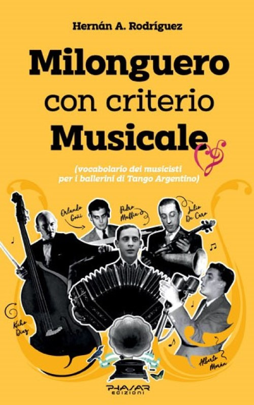 Milonguero con criterio musicale (vocabolario dei musicisti per i ballerini …