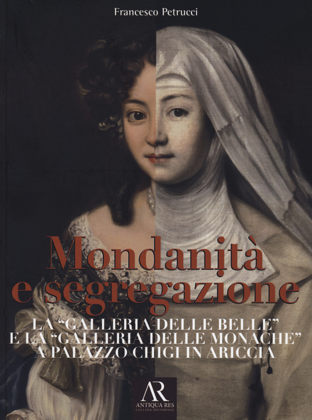 Mondanità e segregazione. La «galleria delle Belle» e la galleria …