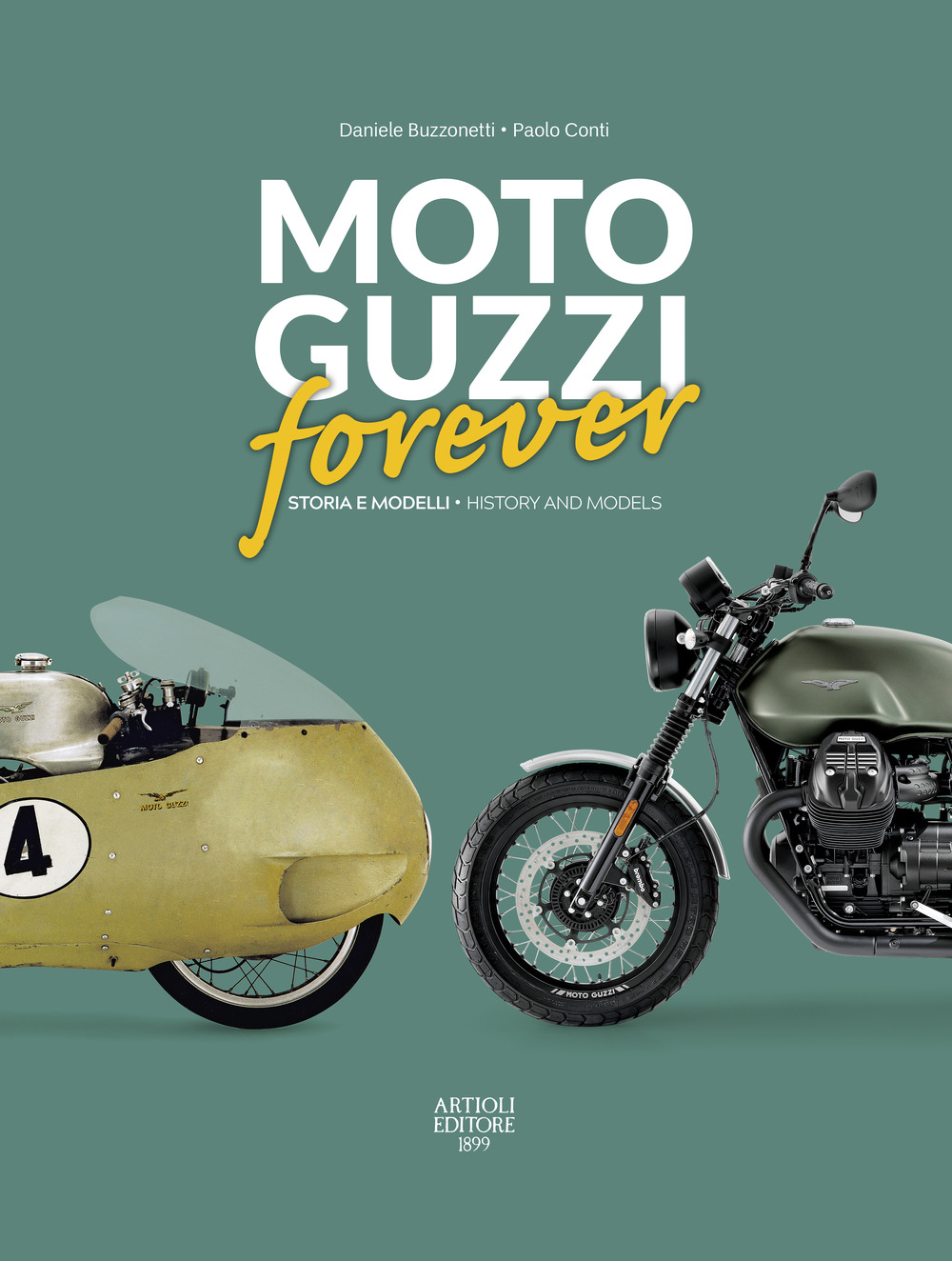 Moto Guzzi forever. Storia e modelli-History and models. Ediz. italiana …