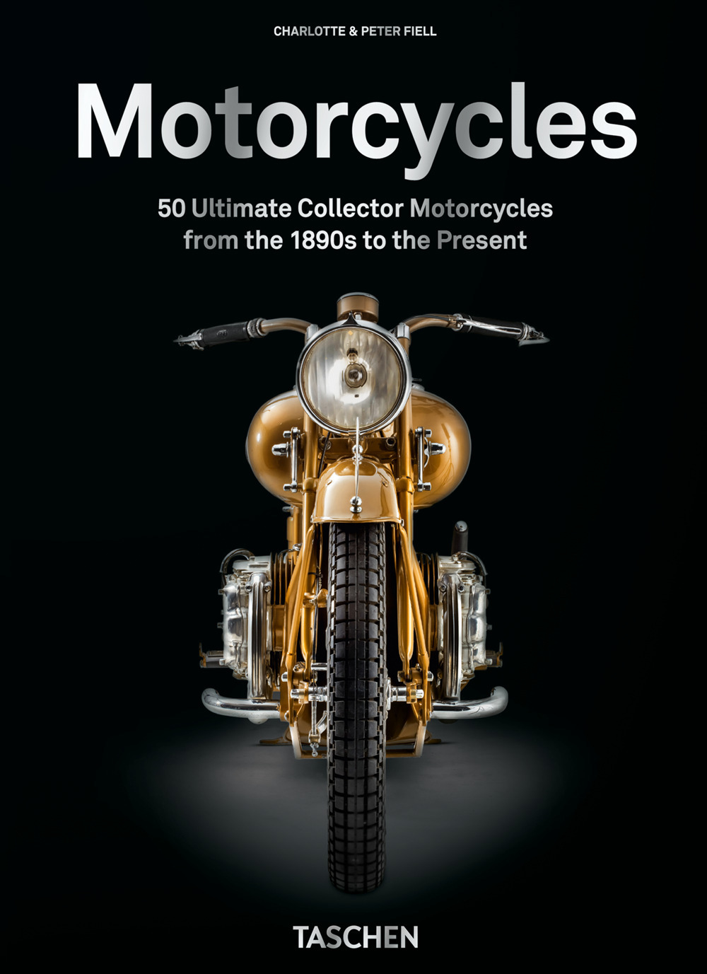 Motorcycles. 40th Ed. Ediz. illustrata