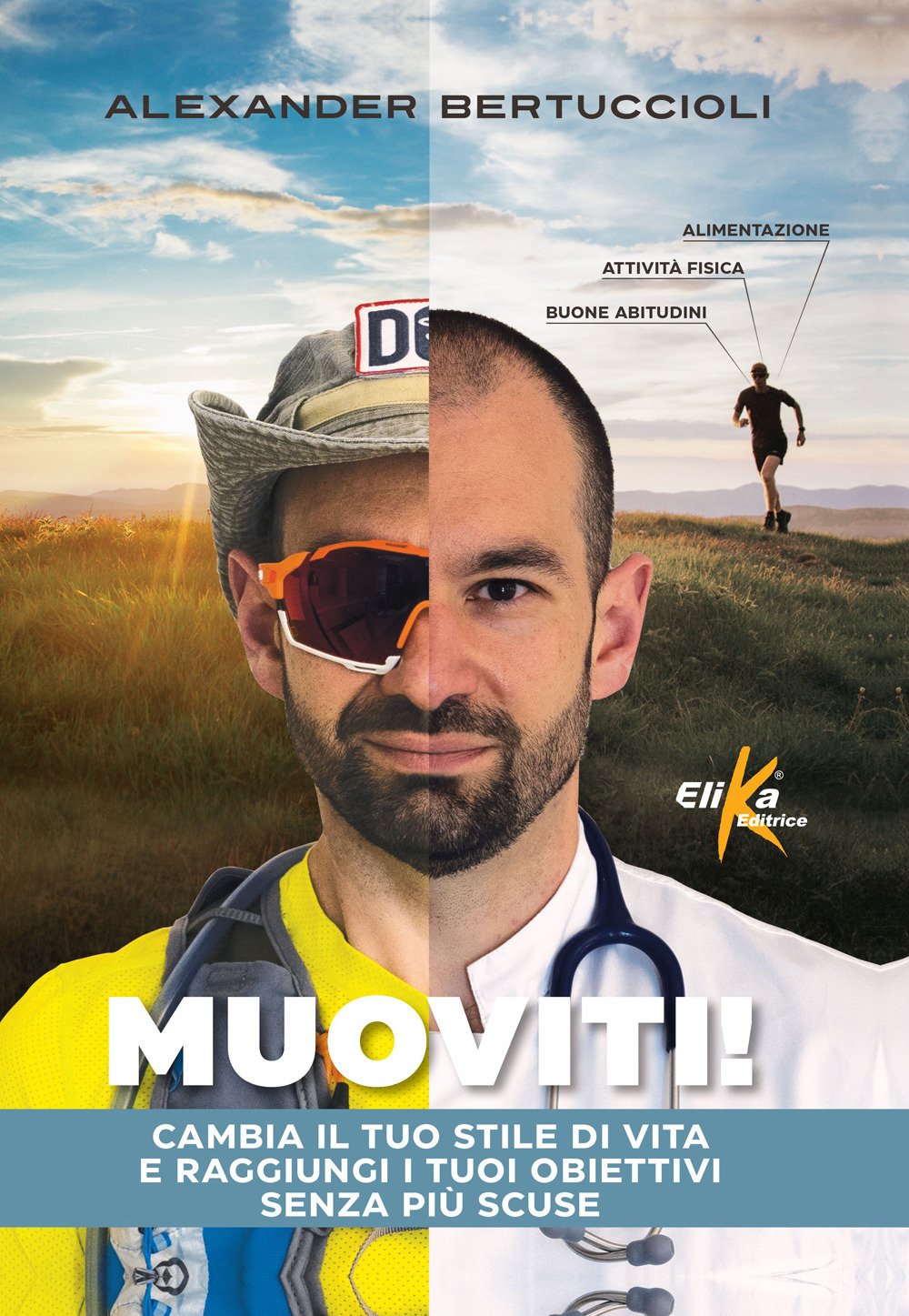 Muoviti! Cambia il tuo stile di vita e raggiungi i …