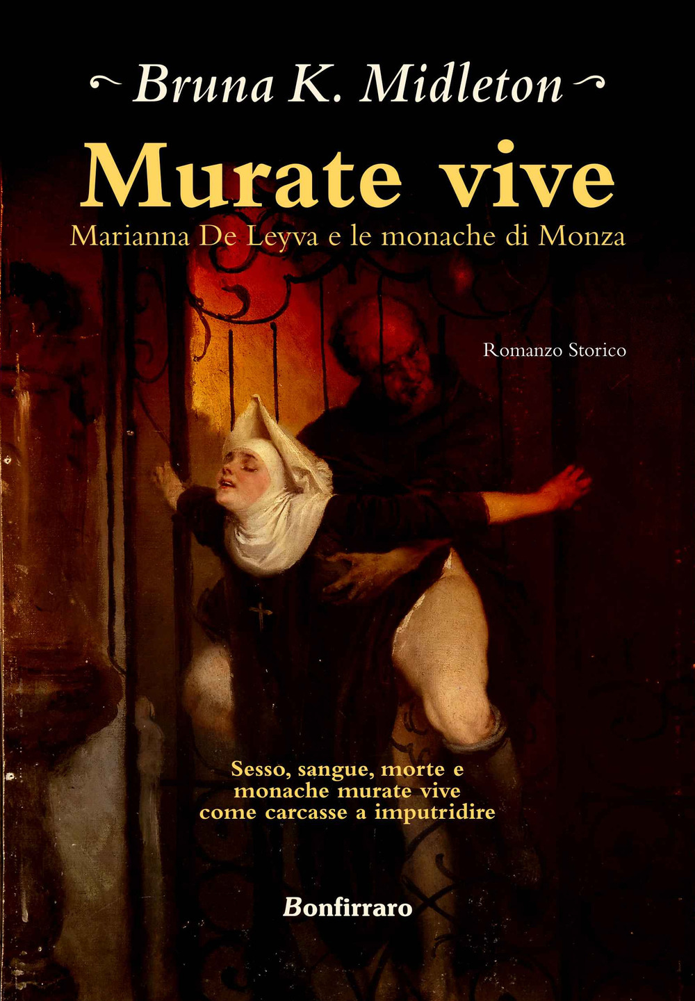 Murate vive. Marianna de Leyva e le monache di Monza