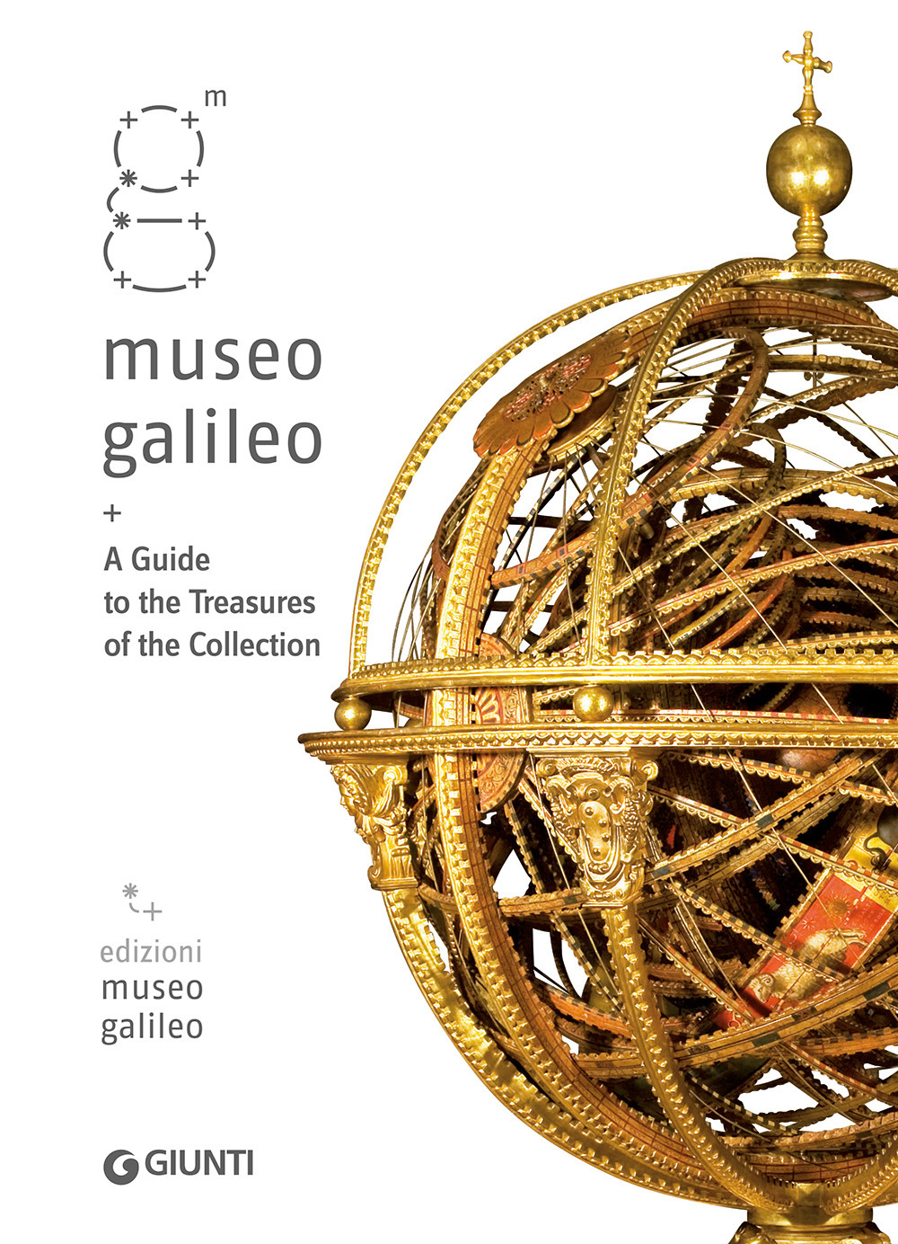 Museo Galileo. A guide to treasures of the collection