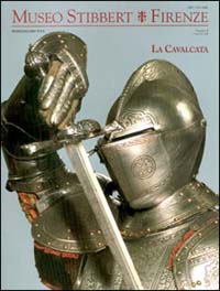 Museo Stibbert. Firenze. Ediz. bilingue. Vol. 9: La cavalcata. Ediz. …