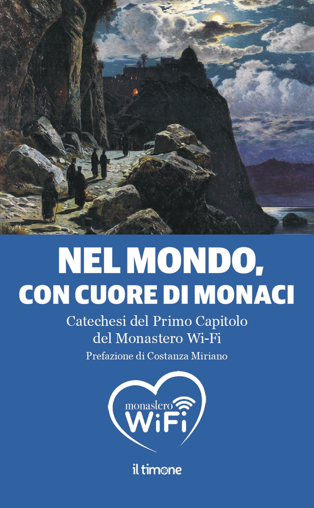 Nel mondo, con il cuore di monaci. Catechesi del primo …