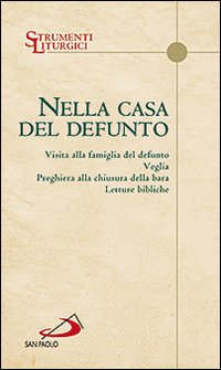 Nella casa del defunto. Visita alla famiglia del defunto. Veglia. …