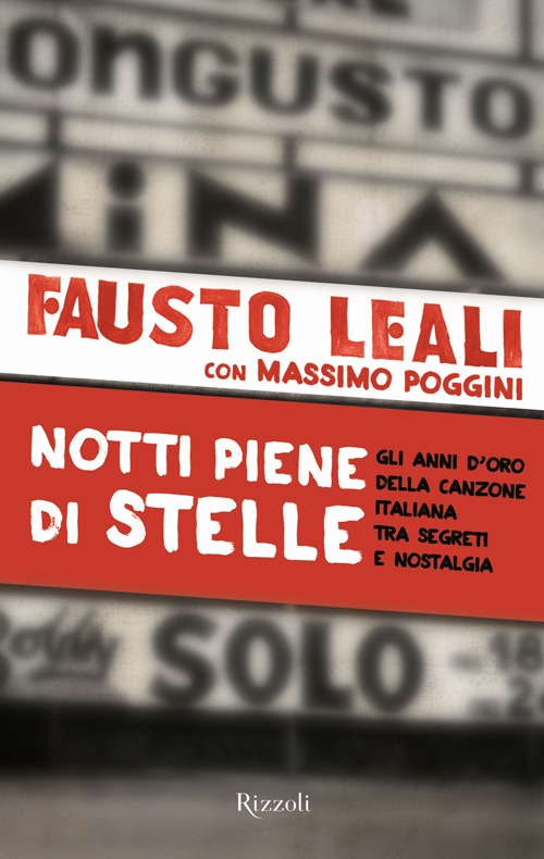 Notti piene di stelle. Gli anni d'oro della canzone italiana …