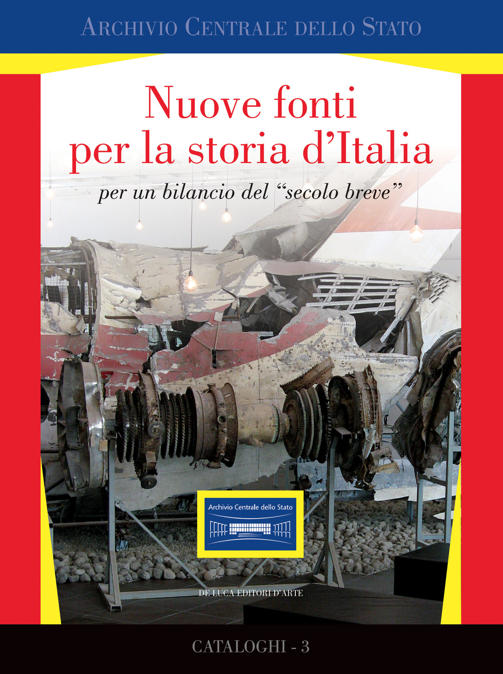 Nuove fonti per la storia d'Italia per un bilancio del …