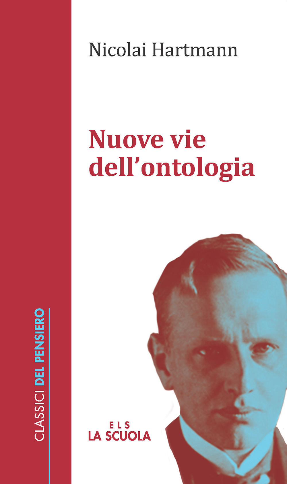 Nuove vie dell'ontologia. Nuova ediz.