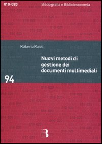 Nuovi metodi di gestione dei documenti multimediali