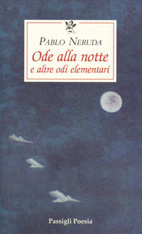 Ode alla notte e altre odi elementari. Testo spagnolo a …