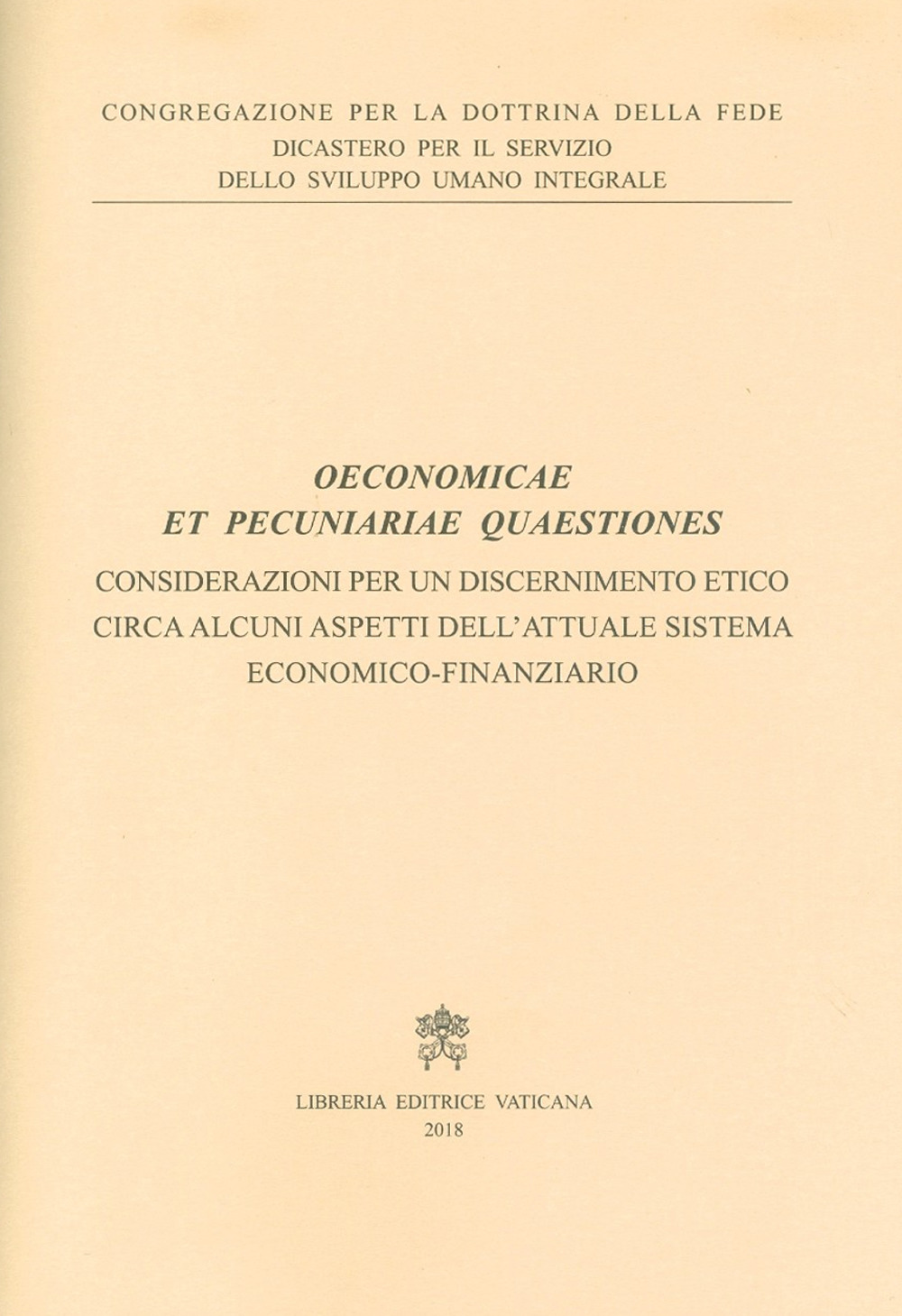 Oeconomicae et pecuniariae quaestiones. Considerazioni per un discernimento etico circa …