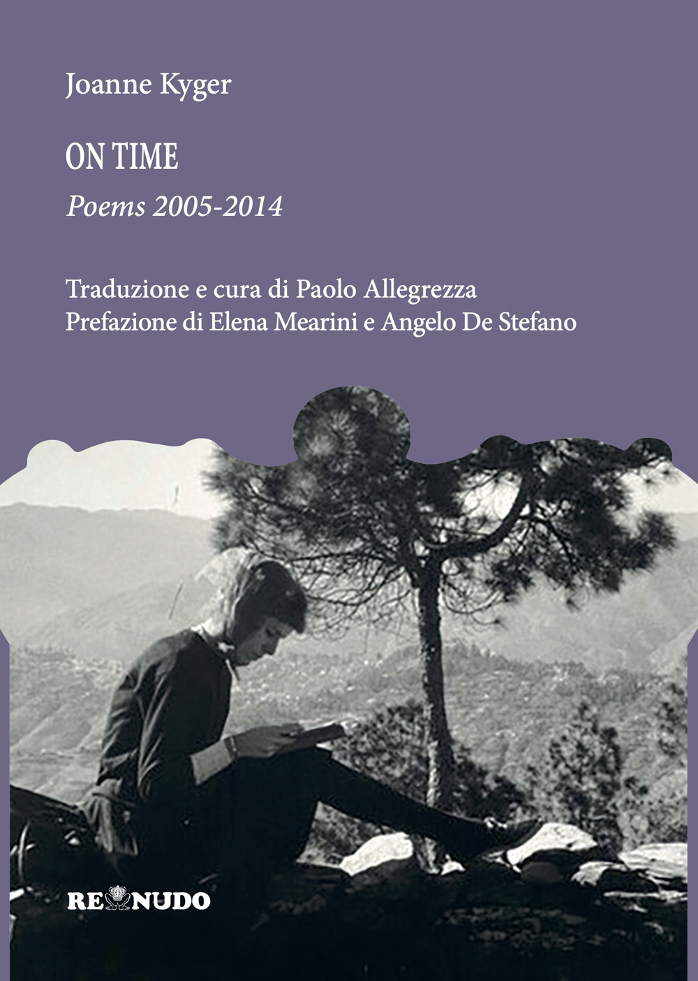 On time. Poems 2005-2014. Ediz. italiana e inglese