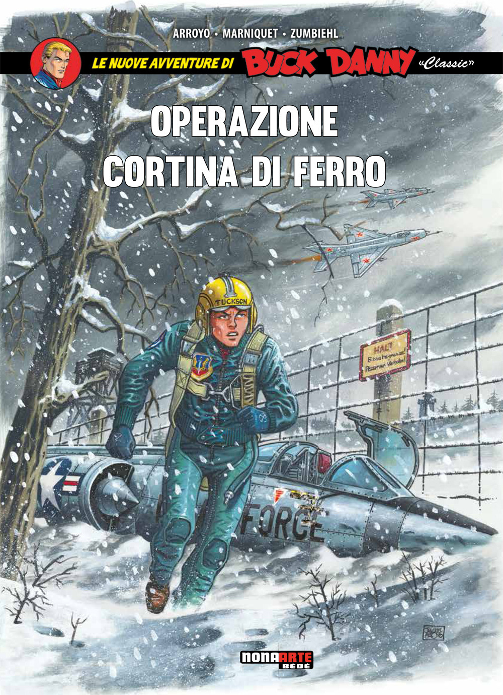 Operazione cortina di ferro. Le nuove avventure di Buck Danny …