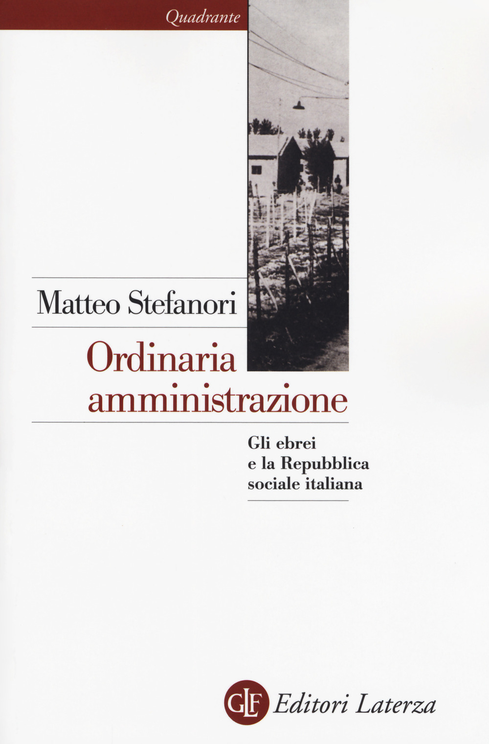 Ordinaria amministrazione. Gli ebrei e la Repubblica sociale italiana