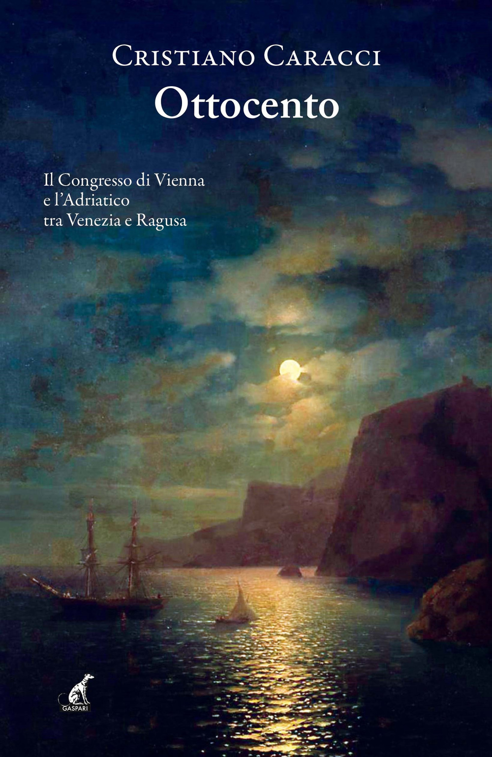 Ottocento. Il Congresso di Vienna e l'Adriatico tra Venezia e …