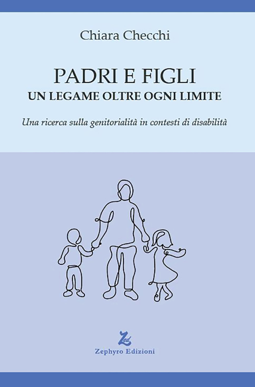 Padri e figli. Un legame oltre ogni limite. Una ricerca …