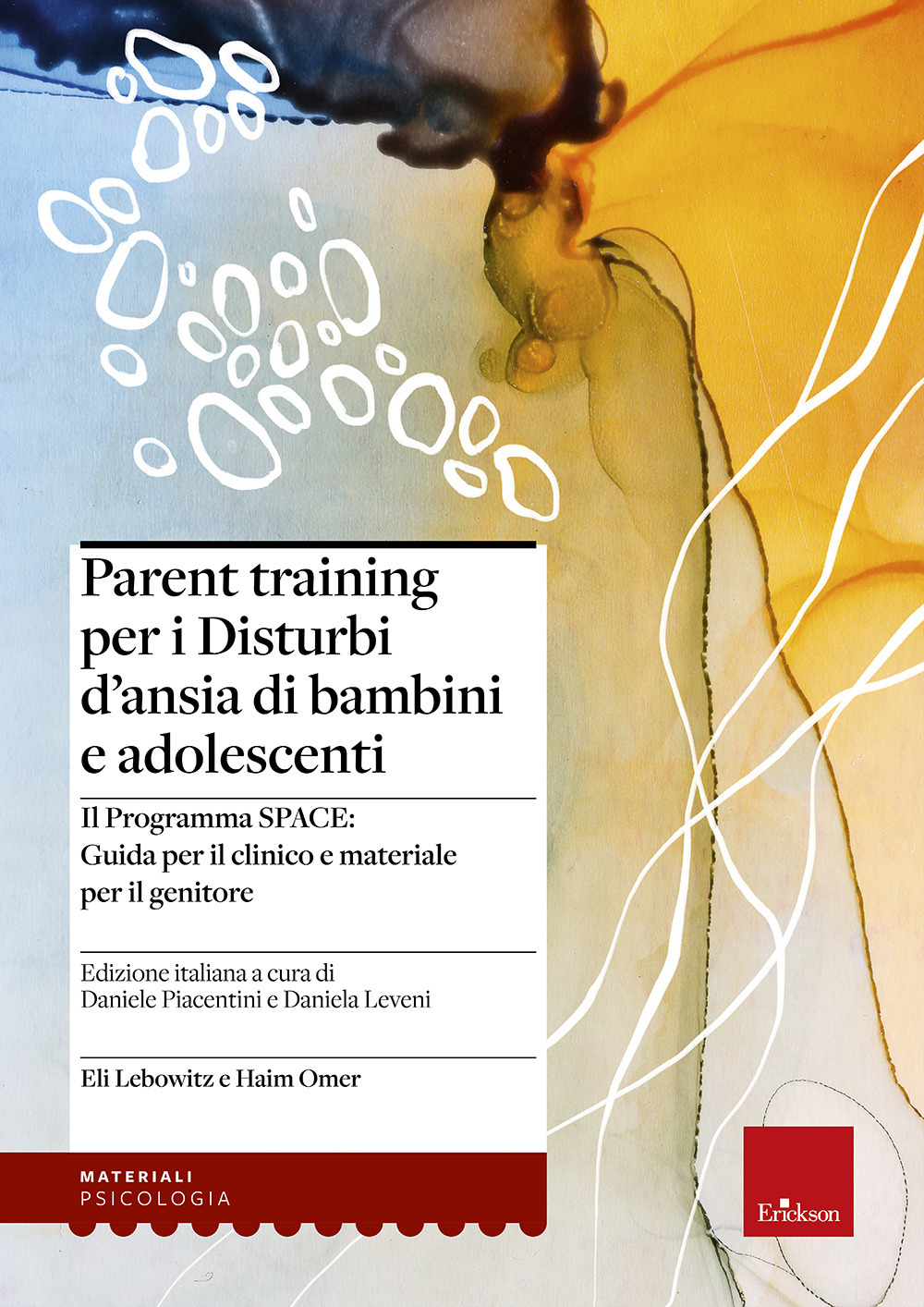 Parent training per i disturbi d'ansia di bambini e adolescenti. …