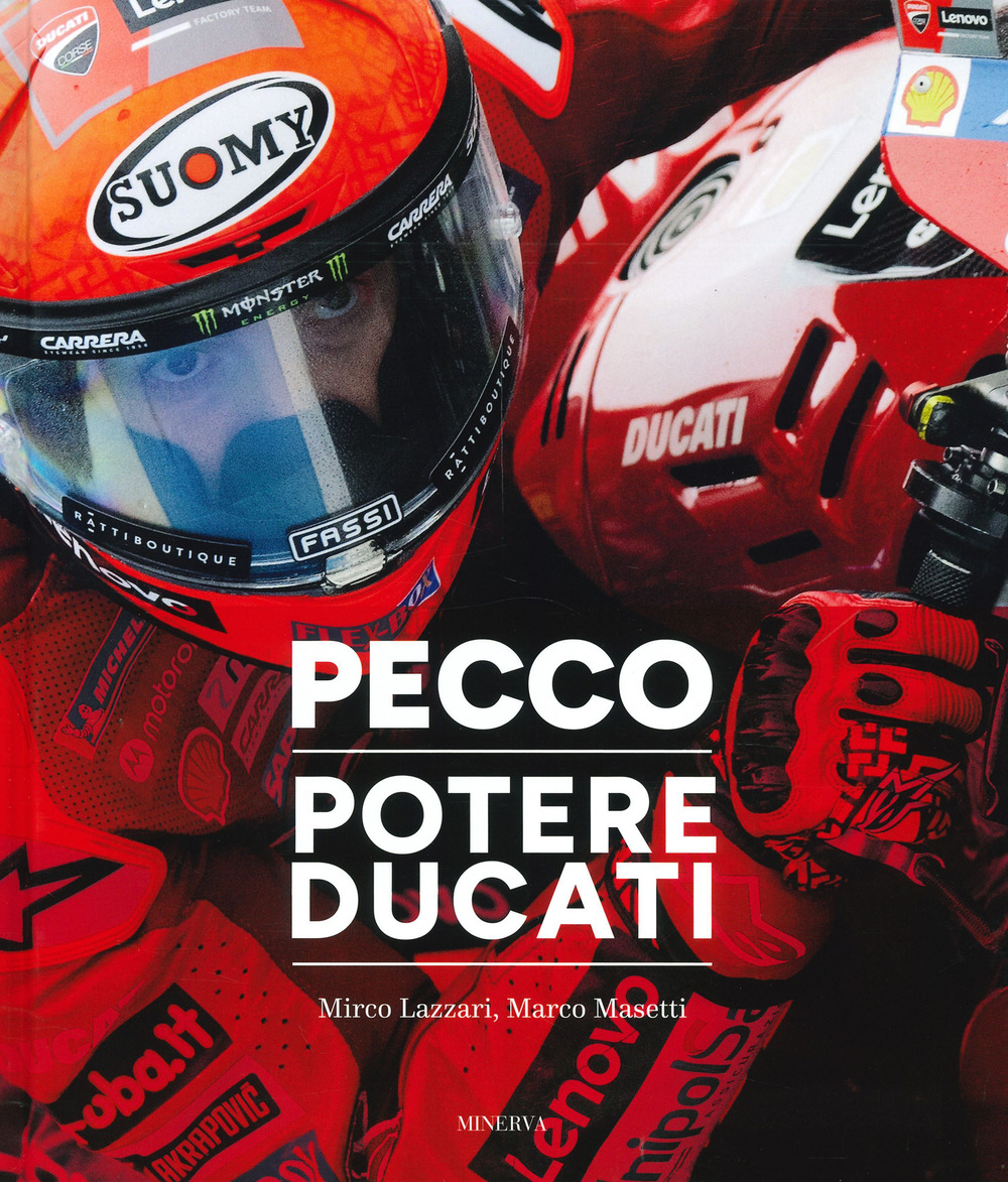 Pecco. Potere Ducati. Ediz. illustrata