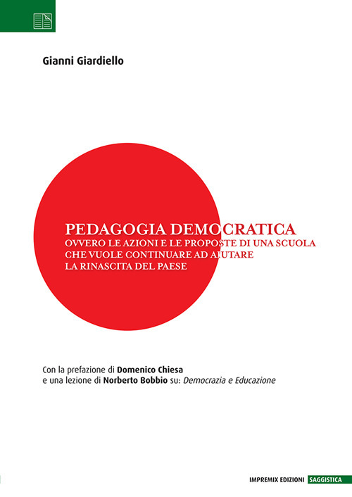 Pedagogia democratica. Ovvero le azioni e le proposte di una …