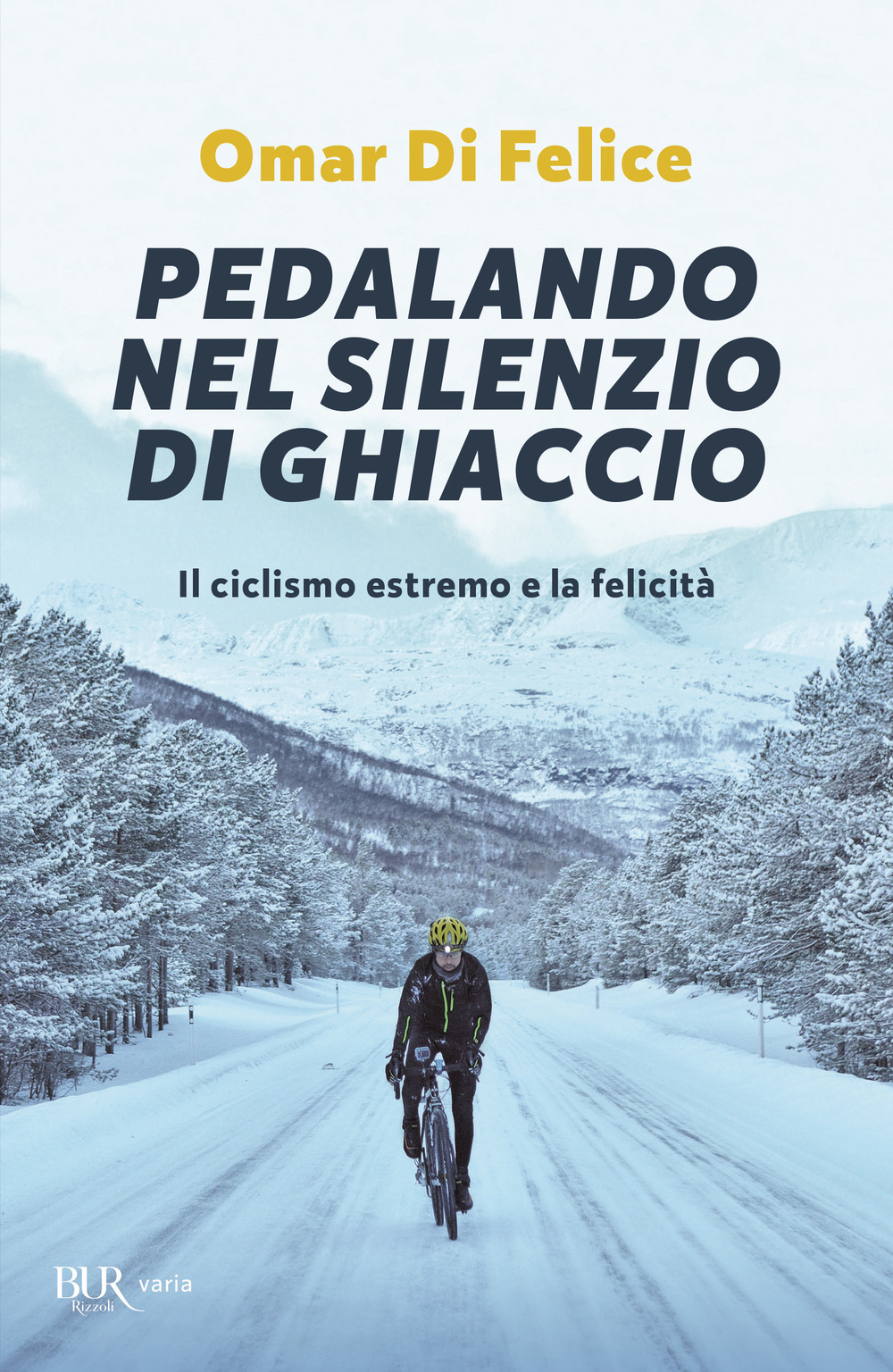 Pedalando nel silenzio di ghiaccio. Il ciclismo estremo e la …