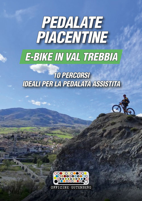 Pedalate piacentine, e-bike in val Trebbia. 10 percorsi ideali per …