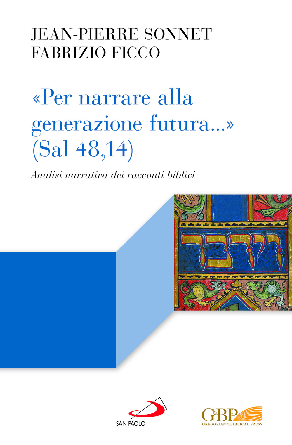 «Per narrare alla generazione futura.» (Sal 48,14). Analisi narrativa dei …