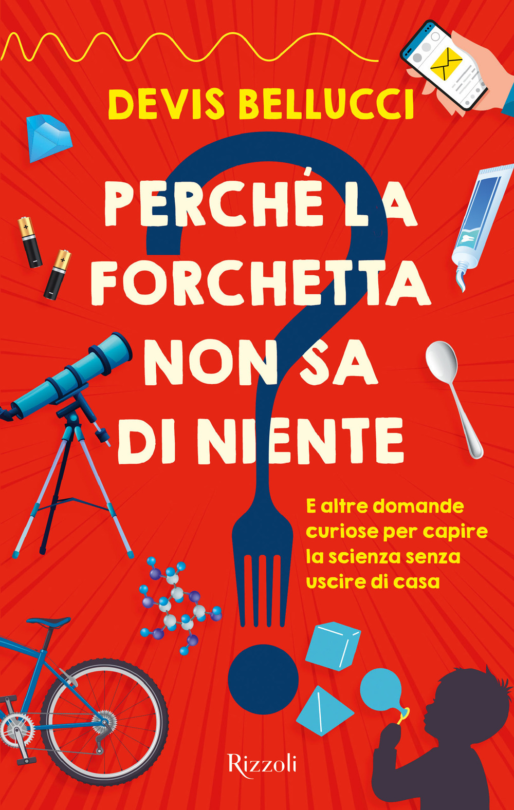 Perché la forchetta non sa di niente? E altre domande …