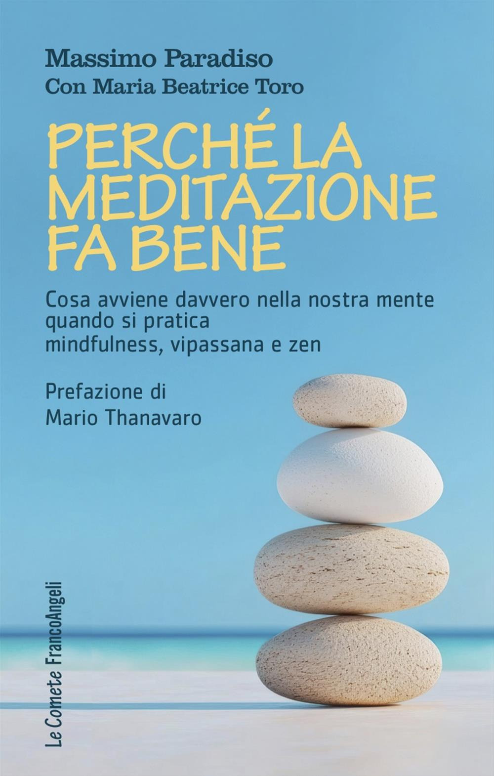 Perché la meditazione fa bene. Cosa avviene davvero nella nostra …