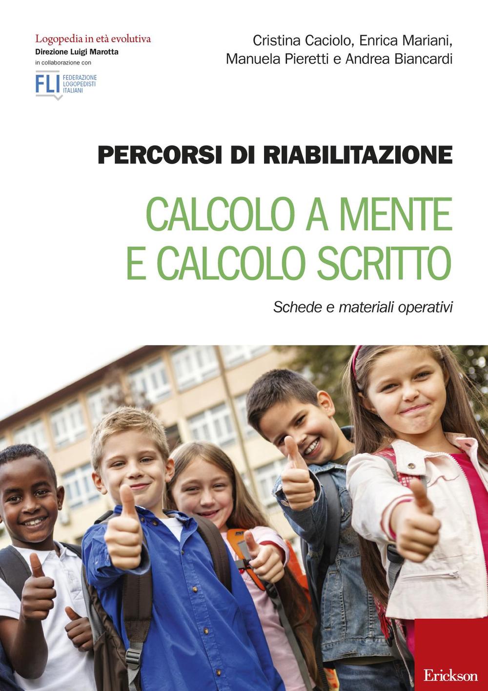 Percorsi di riabilitazione. Calcolo a mente e calcolo scritto. Schede …