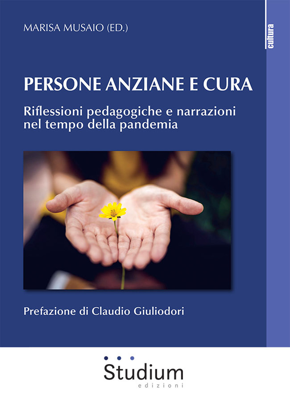 Persona anziane e cura. Riflessioni pedagogiche e narrazioni nel tempo …
