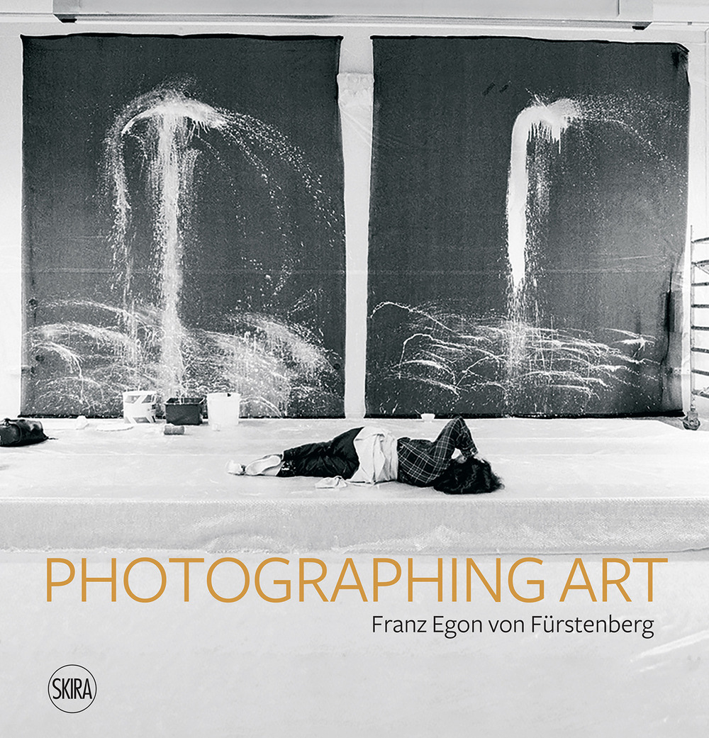 Photographing art. Franz Egon von Fürstenberg. Ediz. italiana, inglese e …