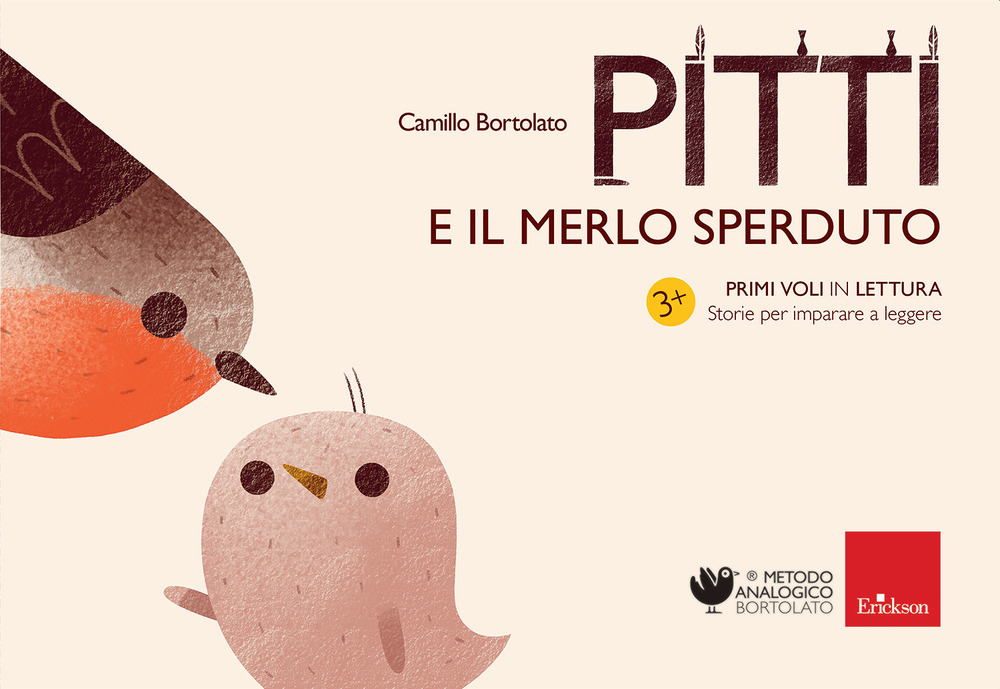 Pitti e il merlo sperduto. Primi voli in lettura. Storie …