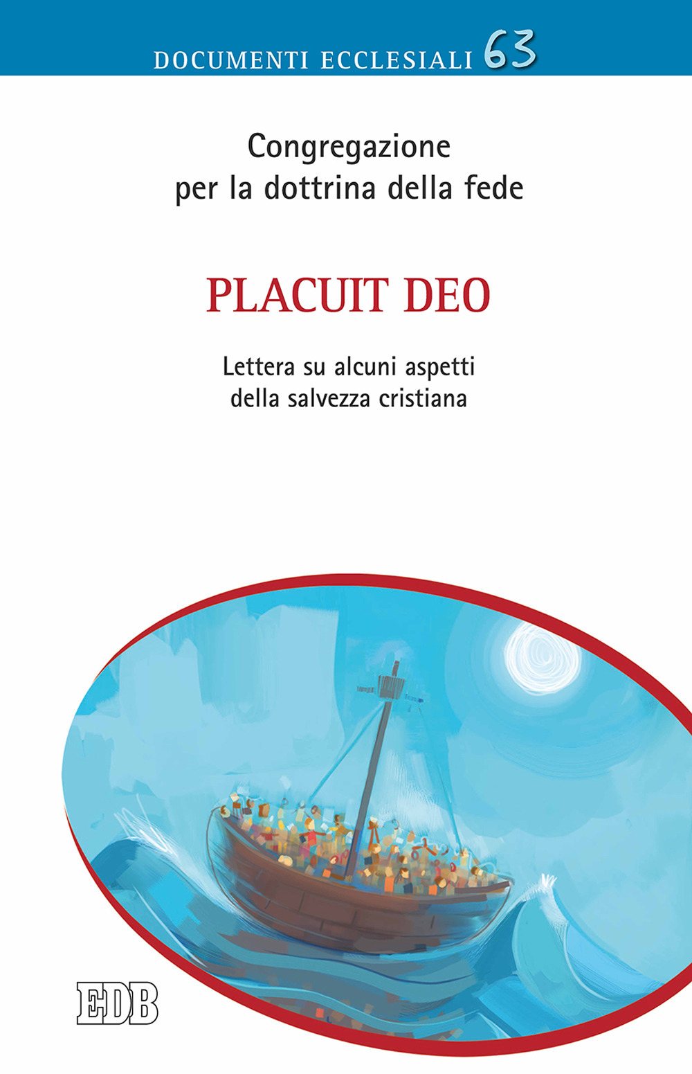 Placuit Deo. Lettera ai vescovi della Chiesa cattolica su alcuni …