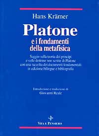 Platone e i fondamenti della metafisica. Saggio sulla teoria dei …