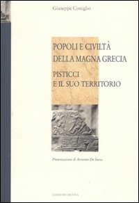 Popoli e civiltà della Magna Grecia. Pisticci e il suo …