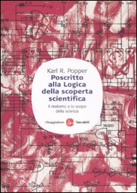 Poscritto alla logica della scoperta scientifica. Il realismo e lo …