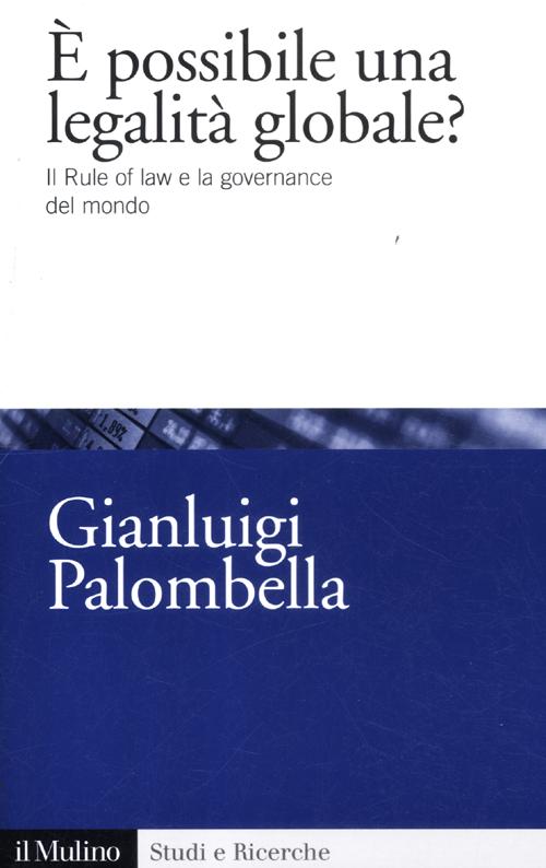 È possibile una legalità globale? Il rule of law e …