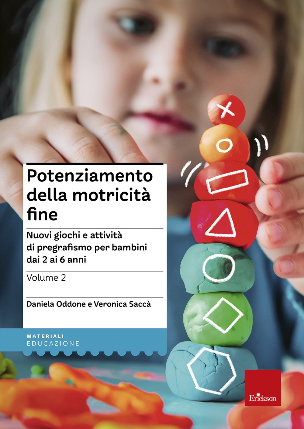 Potenziamento della motricità fine. Nuovi giochi e attività di pregrafismo …