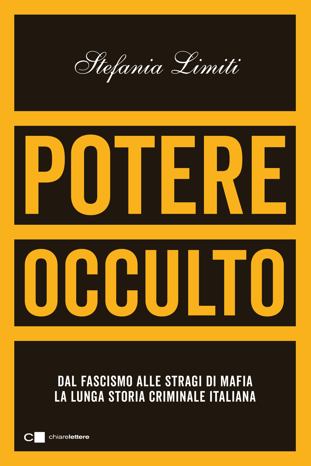 Potere occulto. Dal fascismo alle stragi di mafia la lunga …