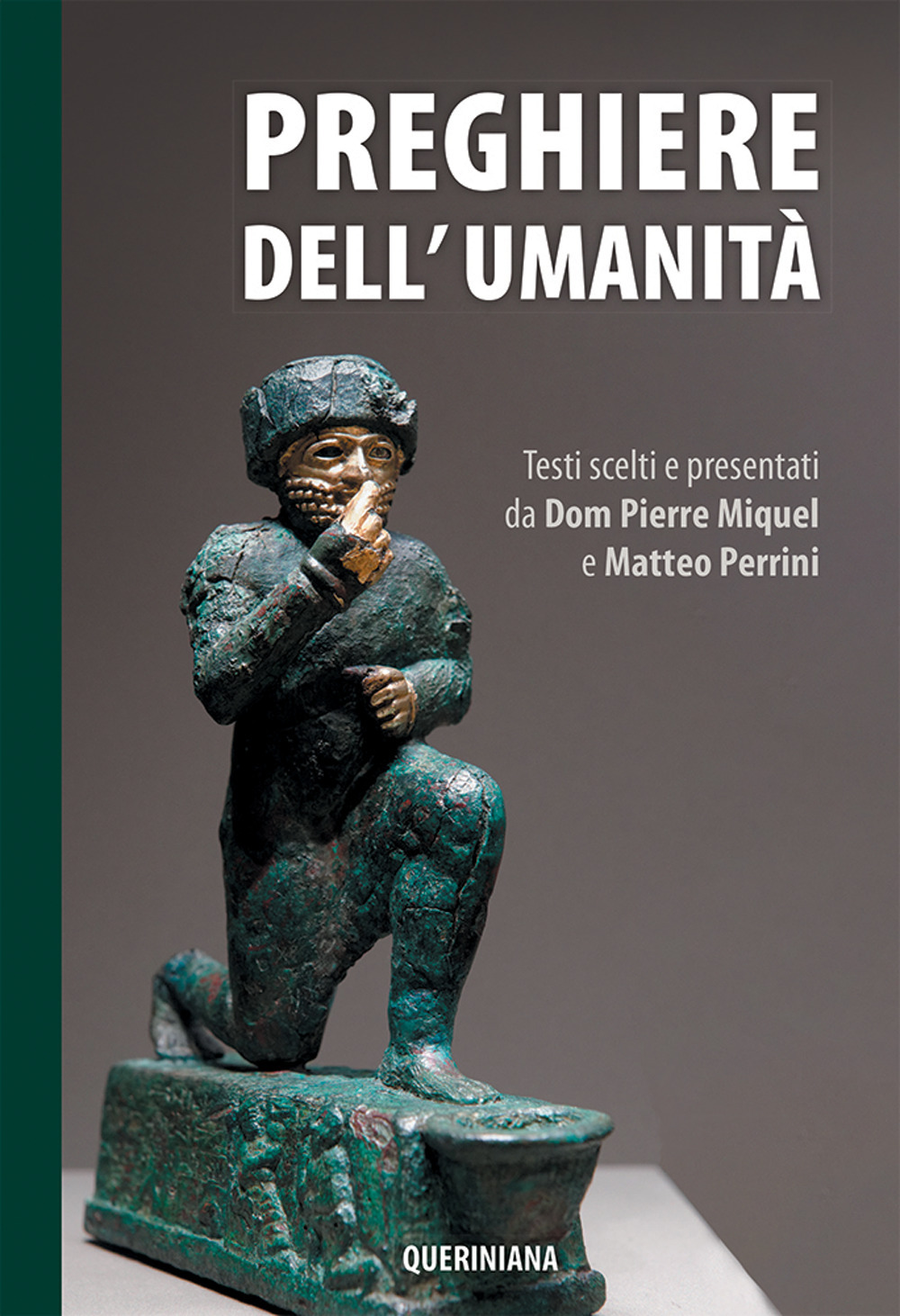 Preghiere dell'umanità. Testi scelti e presentati da Dom Pierre Miquel …