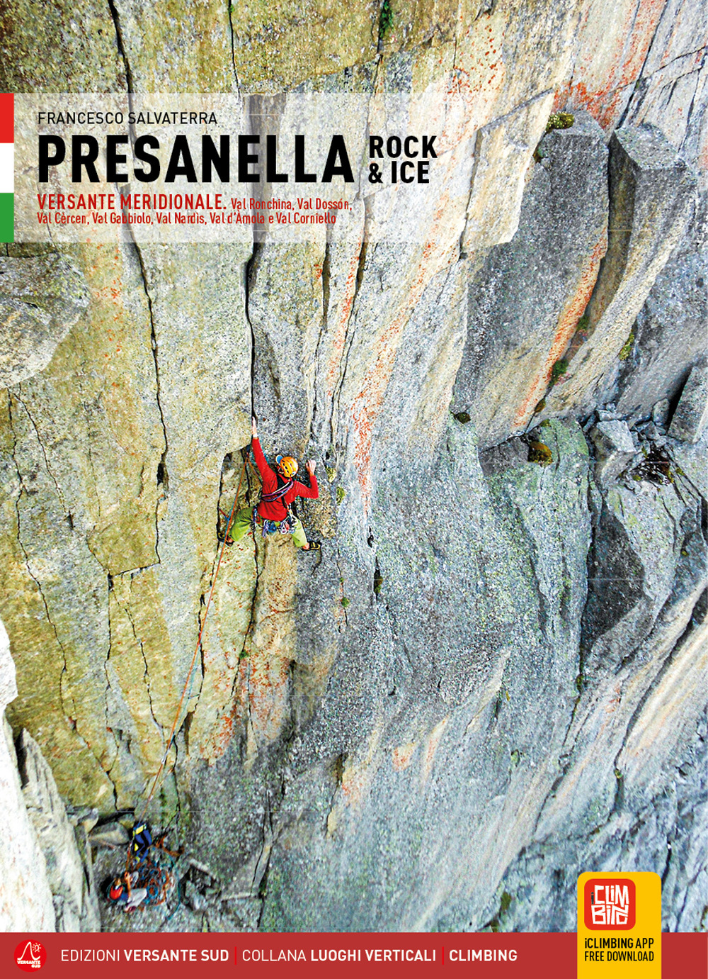 Presanella rock & Ice. Versante meridionale. Val Ronchina, Val Dossón, …