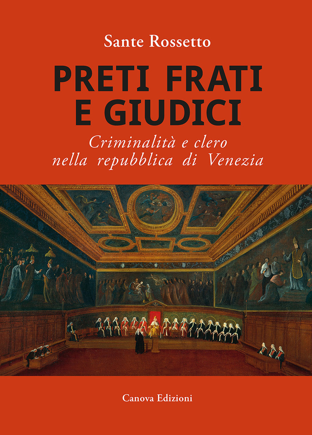 Preti frati e giudici. Criminalità e clero nella repubblica di …