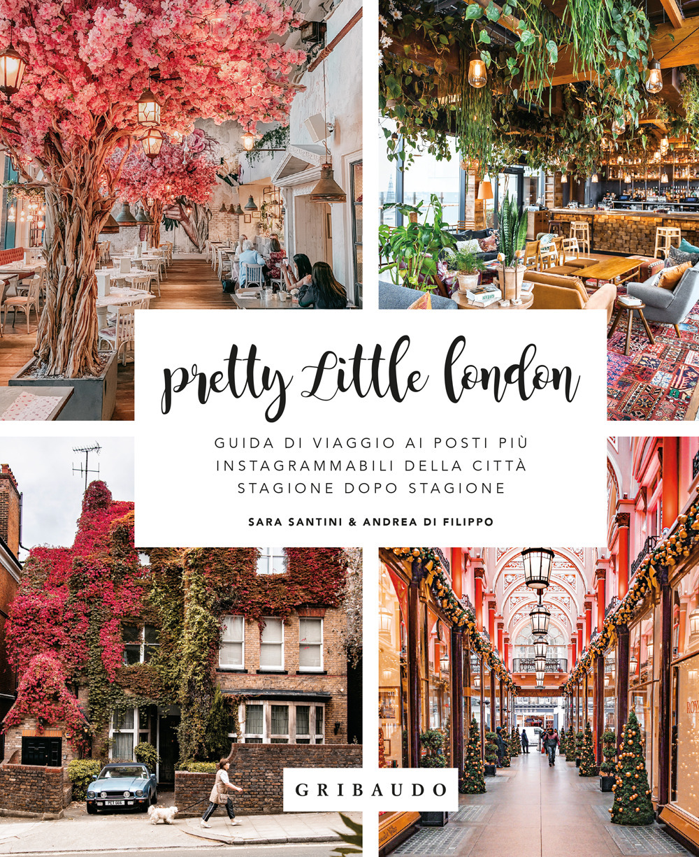Pretty little London. Guida di viaggio ai posti più instagrammabili …