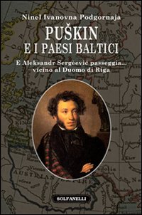 Puskin e i paesi baltici. E Aleksandr Sergèevic passeggia. vicino …
