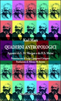 Quaderni antropologici. Appunti da L. H. Morgan e da H. …