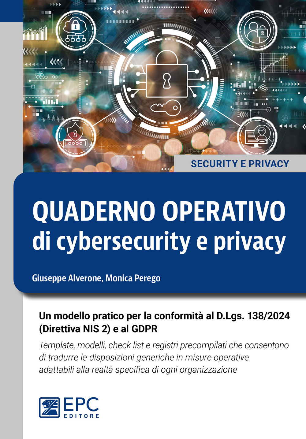 Quaderno operativo di cybersecurity e privacy. Un modello pratico per …