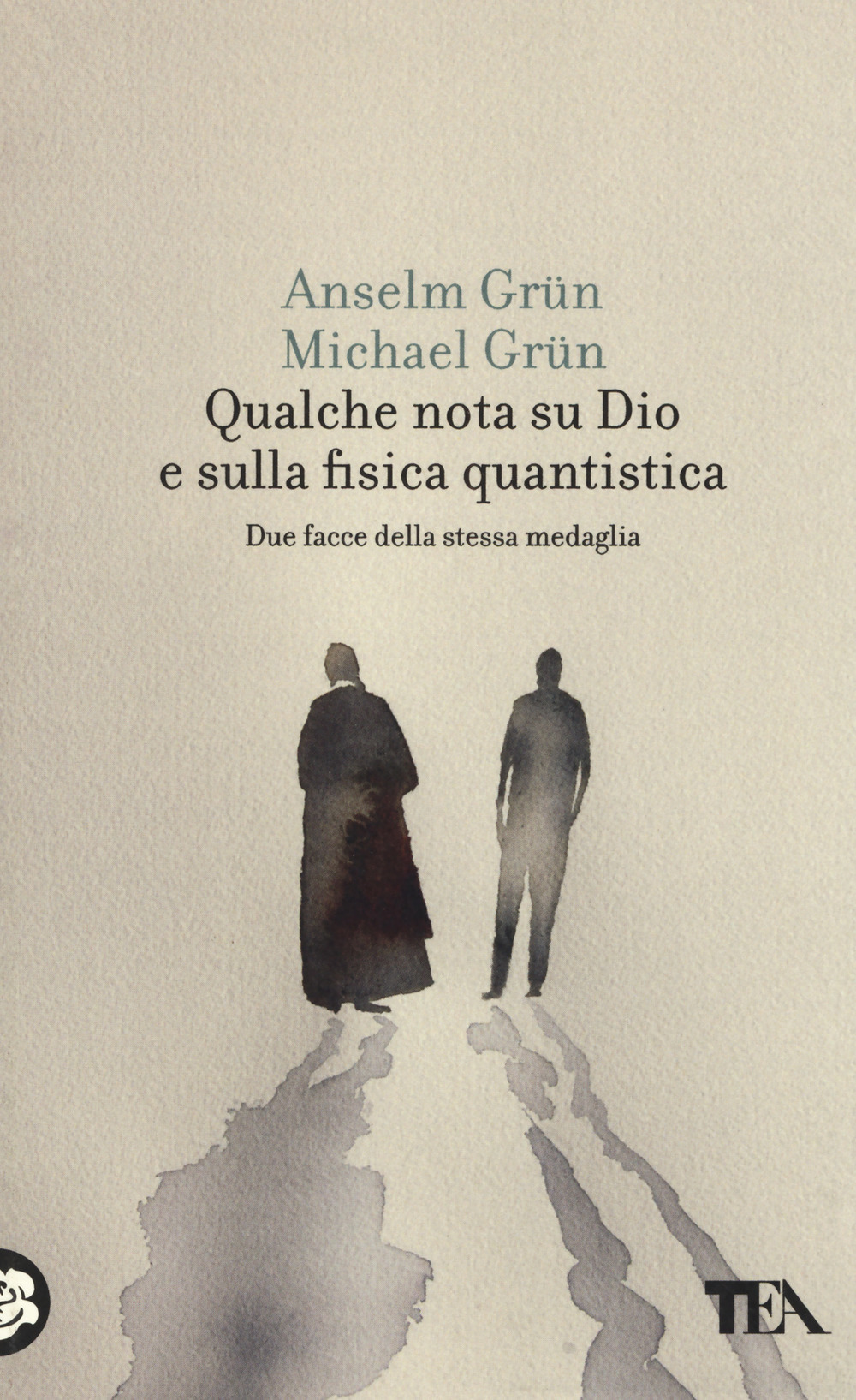 Qualche nota su Dio e sulla fisica quantistica. Due facce …