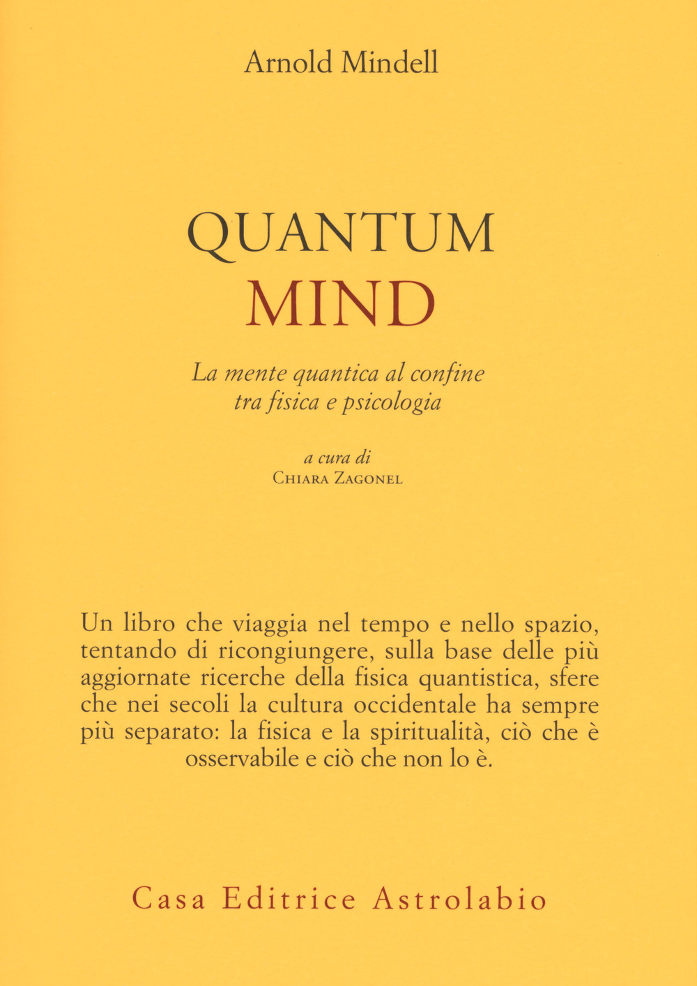 Quantum mind. La mente quantica al confine tra fisica e …