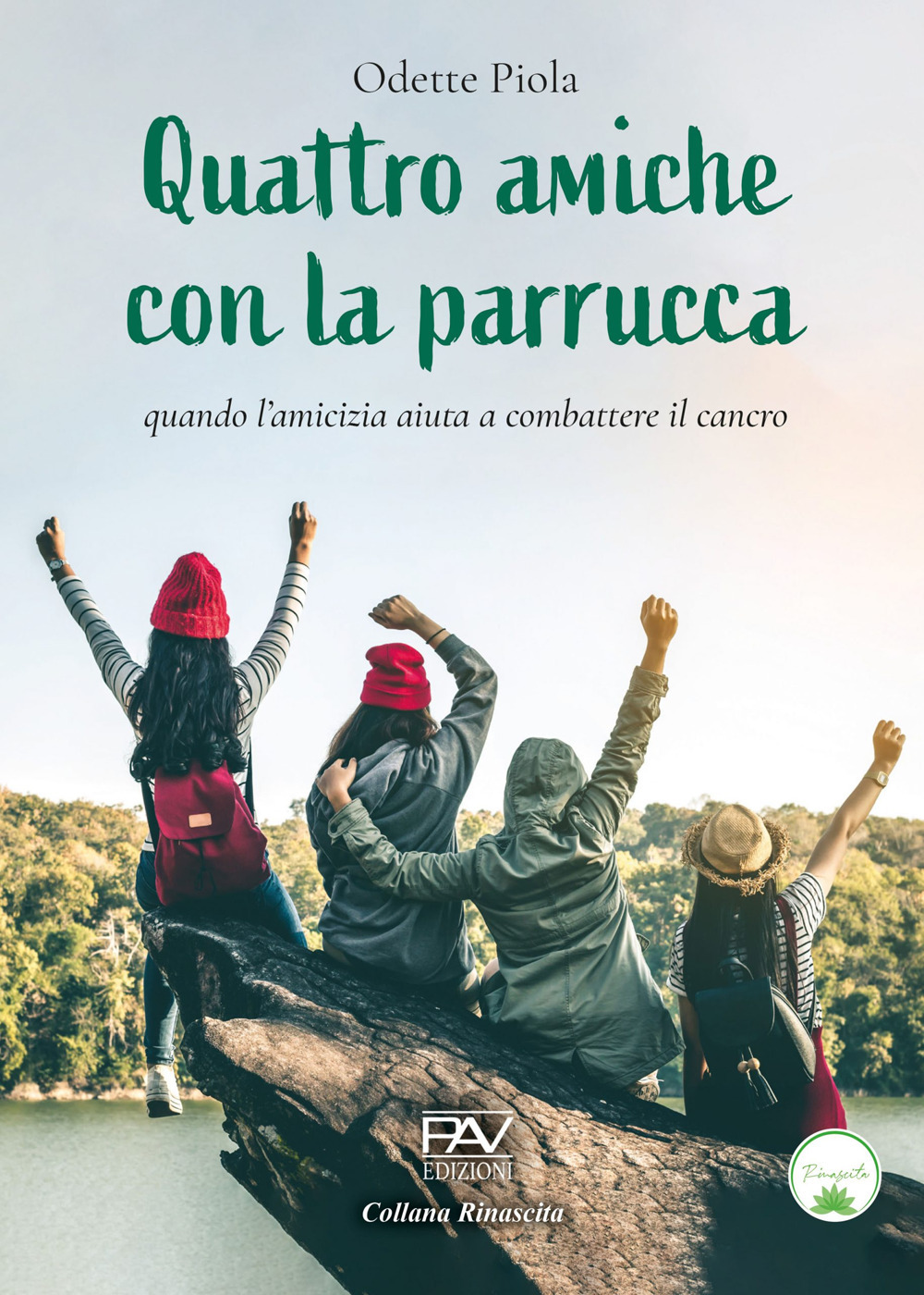 Quattro amiche con la parrucca. Quando l'amicizia aiuta a combattere …